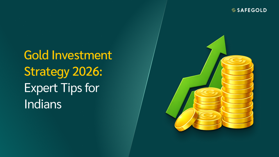 Gold Investment Strategy 2026: Expert Tips for Indians
