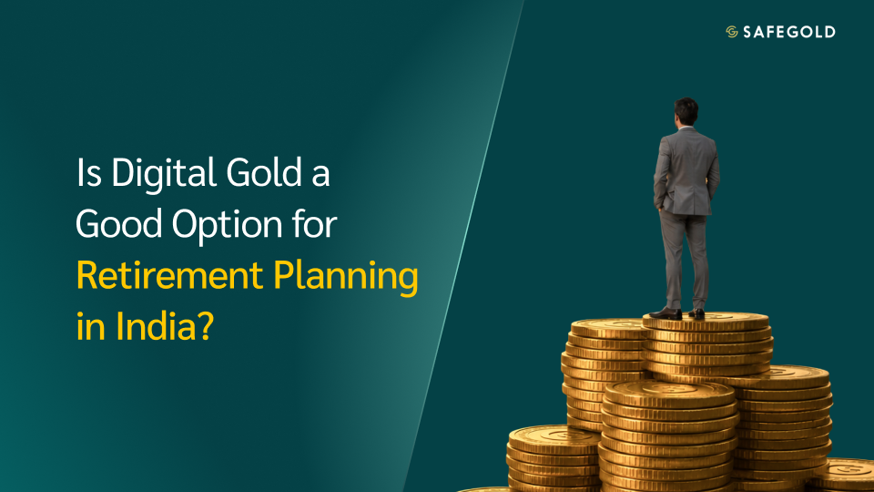 Is Digital Gold a Good Option for Retirement Planning in India?