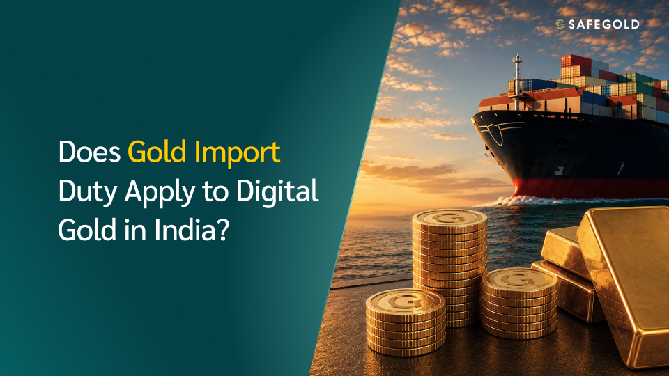 Does Gold Import Duty Apply to Digital Gold in India?